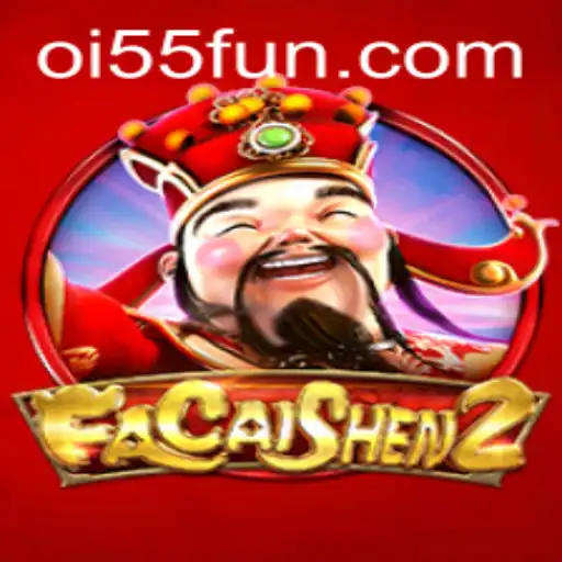 Descubra o Mundo Fascinante de FaCaiShen2: O Novo Hit de Oi55.COM
