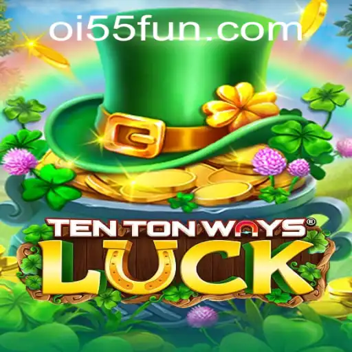 TenTonWaysLuck: Descubra a Emoção do Jogo Inovador